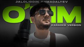 Jaloliddin Ahmadaliyev – O'zim (Karaoke Version) 2023 | Узим | So'zi | Minus