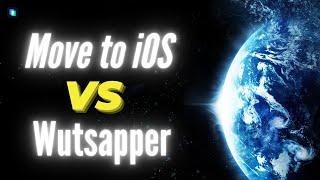 'Move to iOS' VS Mutsapper (Used name: Wutsapper)