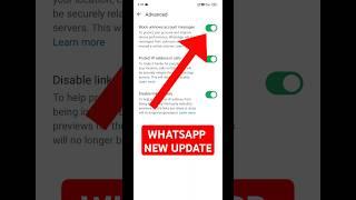 WhatsApp New Update | Block Unknown Account Messages | WhatsApp New Update 2024 | WhatsApp Update