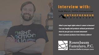 Entrepreneur Adventure Interviews Amazon Sellers Lawyer CJ Rosenbaum