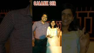 #Ojaank sir ke family & Best Teacher