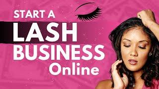 How to Start a Lash Business Online 2024 ( step by step ) #lashbusiness