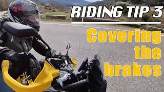 Motorcycle Riding Tip 3: Covering the brakes is a habit you should definitely acquire.