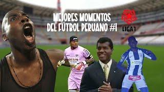 Mejores Momentos del Fútbol Peruano #1