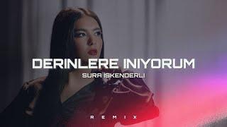 Sura İskenderli - Derinlere Iniyorum (Remix by Serhat Demir)