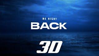 Free 3D Be Right Back Template || NON COPYRIGHT