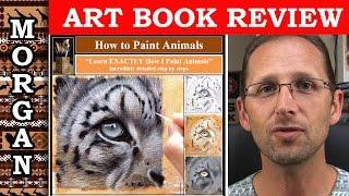 How to paint animals Book - Jason Morgan wildlife art