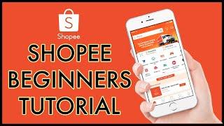 Shopee Tutorial for Beginners: How to Use Shopee App 2023?
