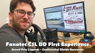 Fanatec CSL DD First Experience (5NM) - Grand Prix Legends: Continental Divide Raceways