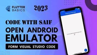 Easiest way to run emulator in Visual studio code | 2023 | Flutter