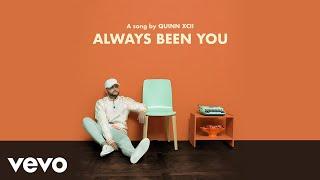 Quinn XCII - Always Been You (Audio)