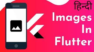 Using Images In Flutter | Assets In Flutter | Flutter Tutorials In Hindi By Desi programmer