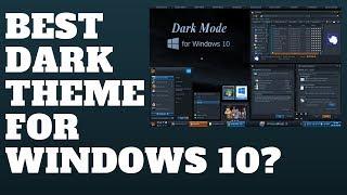 Best Dark Theme for Windows 10