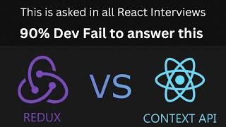 "Context vs Redux" Understanding the Differences and Most Asked Interview Question Explained | React