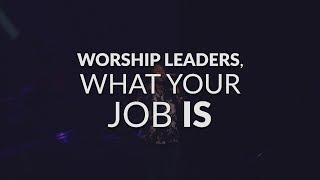 What Is A Worship Leader? | The Top 3 Responsibilities Of A Worship Leader