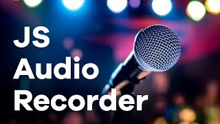 Audio Recorder | HTML, CSS and JavaScript Tutorial