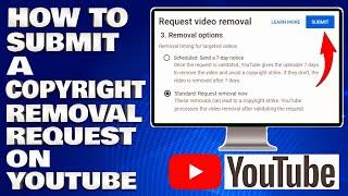 How To Submit a Copyright Removal Request on YouTube | Submit a Copyright Takedown Request [Guide]