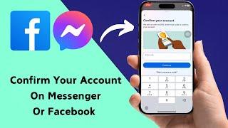 How to Fix Messenger Or Facebook Confirm Your Account Problem On iPhone (2024)