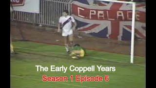 Crystal Palace: The Early Coppell Years - S1 E6