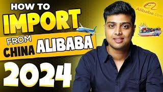 HOW TO IMPORT FROM CHINA ALIBABA 2024 | China se import kaise kare |  Beginner to expert
