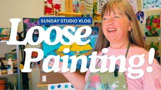 Loose Painting or Intuitive Painting? You tell me!  Artist Studio Vlog