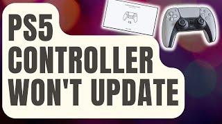 How To Fix PS5 Controller Won't Update [Updated 2024]