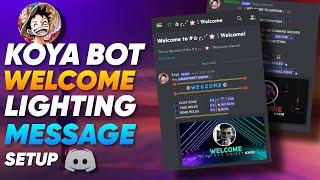 HOW TO WELCOME MESSAGE SET-UP WITHOUT NITRO KOYA BOT DISCORD |