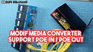 Tutorial Modif Media Converter 6Fo 2Lan Support Poe in / Poe Out