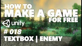HOW TO MAKE A GAME FOR FREE #018 - TEXT BOX | ENEMY - UNITY TUTORIAL