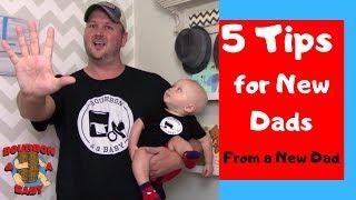 5 Tips for New Dads From a New Dad