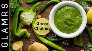Green Chutney Recipe - Delicious Homemade Recipe - Glamrs