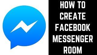 How to Create a Facebook Messenger Room