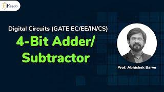 4-Bit Adder/Subtractor: GATE Digital Circuit Logic Explained
