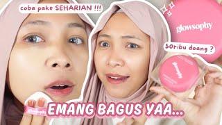 CUSHION 50K YG VIRAL BANGET !!! COBAIN SEHARIAN EMANG SEBAGUS APA? REVIEW LENGKAP GLOWSOPHY