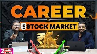 Career in Stock Market | ft. Kunal Saraogi | Learn to Make Money from Share Market