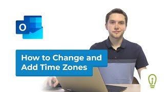 Changing and Adding Time Zones (Outlook 2019)