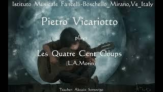 Pietro Vicariotto -  Les Quatre Cent Coups (L.A.Morin)