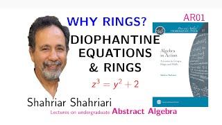 AR01 Why Rings? Diophantine Equations & Rings