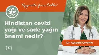 Hindistan cevizi yağı ve sade yağın önemi nedir?