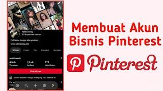 Cara Membuat Akun Pinterest Bisnis