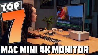 7 Must-Have 4K Monitors for Mac Mini Users