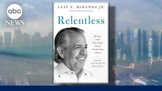 Luis Miranda Jr. on his 'Relentless' spirit and the 2024 presidential election