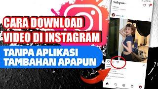 Cara download video di instagram 100% berhasil tanpa aplikasi tambahan | terbaru 2023