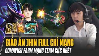 GIÁO ÁN JHIN FULL CHÍ MẠNG CỰC CHÁY FARM 20 MẠNG GÁNH TEAM CỰC KHÉT CỦA GUMAYUSI