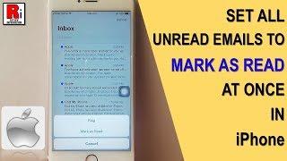 SET ALL UNREAD EMAILS TO MARK AS READ AT ONCE IN iPhone