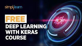 Free Deep Learning With Keras Course | Deep Learning Tutorial | Skillup | Simplilearn