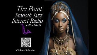 The Point Smooth Jazz Internet Radio 07.31.24