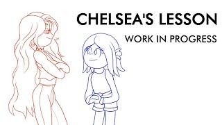 Chelsea's Lesson WIP Animation.