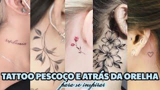 TATTOO PESCOÇO | TATTOO ATRÁS DA ORELHA | TATUAGEM NO PESCOÇO | TATTOO FEMININA