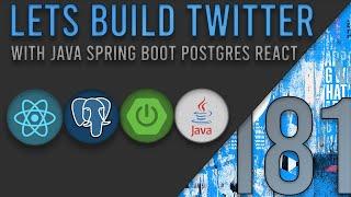 Lets Build Twitter From the Ground Up: Episode 181 || Java, Spring Boot, PostgreSQL and React